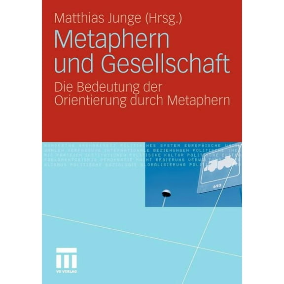 Metaphern Und Gesellschaft: Die Bedeutung Der Orientierung Durch Metaphern, (Paperback)