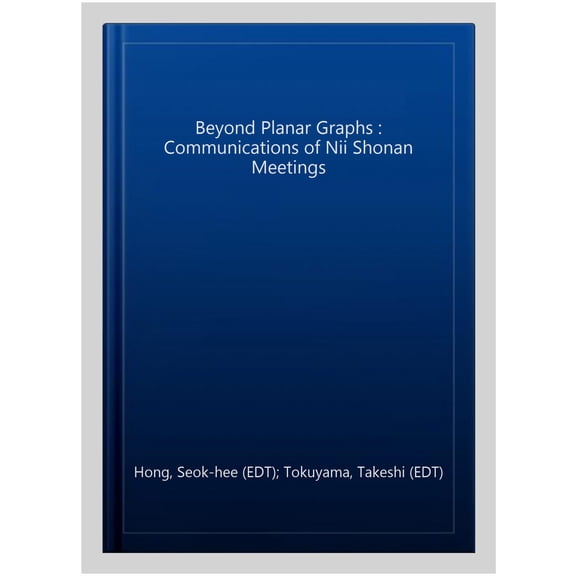 Pre-Owned Beyond Planar Graphs: Communications of Nii Shonan Meetings (Hardcover)