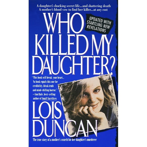 Who Killed My Daughter? : The True Story of a Mother's Search for Her Daughter's Murderer (Paperback)