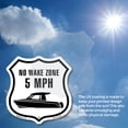 thumbnail image 5 of No Wake Zone 5 Mph (5 Pack) 6 inch X 6 inch Shield Shaped Heavy Duty 3.2 mil Vinyl Decals Weather Resistant Made in the USA, 5 of 5