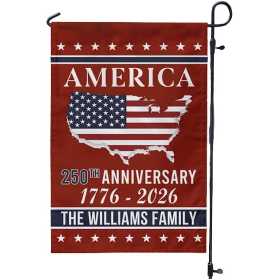 Personalized Family Name US 250th Anniversary Garden Flag, Personalized Family Name US 250th Anniversary Garden Flag, 250 Years America Garden Flags, 1776-2026 Semiquincentennial
