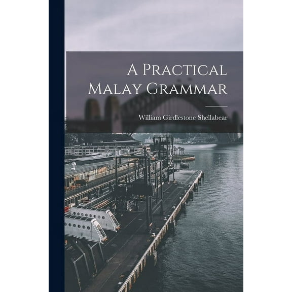 A Practical Malay Grammar (Paperback)