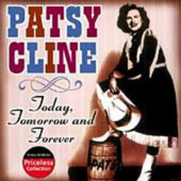 Patsy Cline - Today, Tomorrow and Forever - Music & Performance - CD
