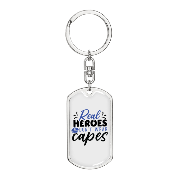 Police Real Heroes Don'T Wear Capes Stainless Steel or 18k Gold Premium Swivel Dog Tag Keychain