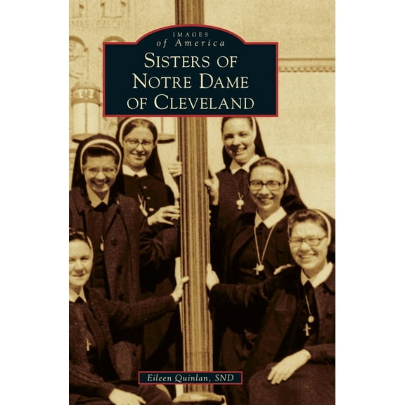 Sisters of Notre Dame of Cleveland (Hardcover)