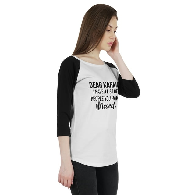 Inkmeso T-Shirt Raglan Sarcasme Cher Karma J'ai une Liste de Personnes Que Vous Avez Manquées. Haut Graphique pour Femmes