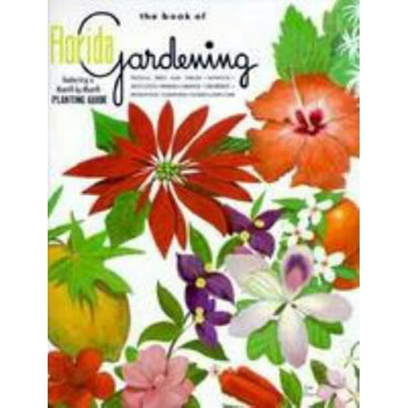 Pre-Owned Book of Florida Gardening (Paperback) 0820004022 9780820004020