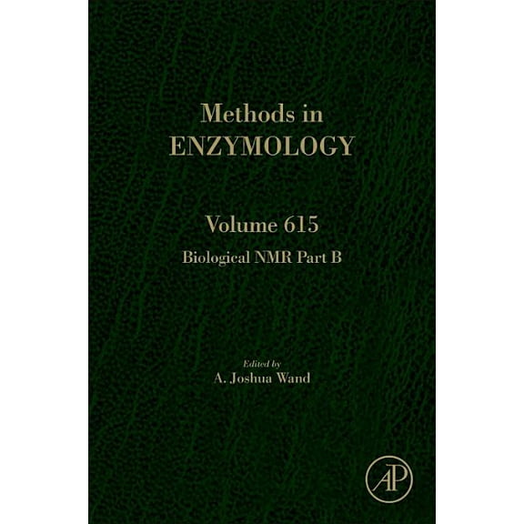 Methods in Enzymology Biological NMR Part B: Volume 615, Book 615, (Hardcover)
