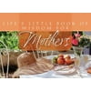 Life's Little Book of Wisdom for Mothers, Used [Paperback]