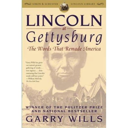 Pre-Owned Lincoln at Gettysburg: The Words That Remade America (Paperback) 0743299639 9780743299633