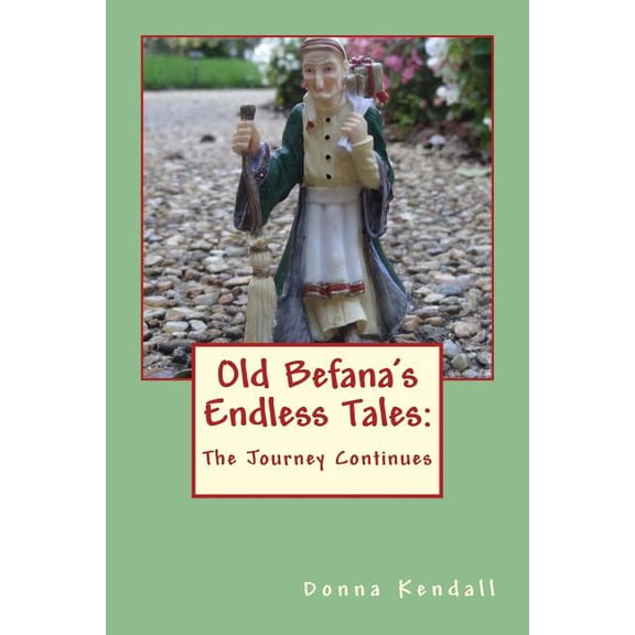 Old Befana's Endless Tales: The Journey Continues, (Paperback)