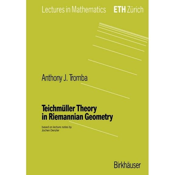 Lectures in Mathematics. Eth Zürich Teichmüller Theory in Riemannian Geometry, (Paperback)