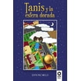thumbnail image 1 of Tanis y la esfera dorada, de Paz Wells, Sixto, Kolima Books, 1 of 2