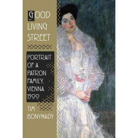 Good Living Street: Portrait of a Patron Family, Vienna 1900
