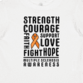 thumbnail image 4 of Inktastic Multiple Sclerosis Awareness Strength Courage and Support Boys or Girls Baby T-Shirt, 4 of 5