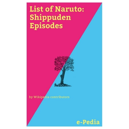 e-Pedia: List of Naruto: Shippuden Episodes -