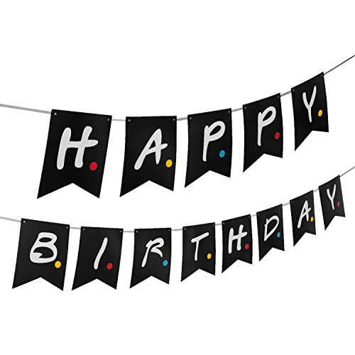 Friends Tv Show Happy Birthday Party Banner Friends Tv Show Party Supplies Decorations Pre Assemble Happy Birthday Banner Decor Backdrop For Friends Tv Show Theme Birthday Party Walmart Com Walmart Com