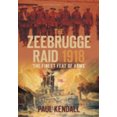 thumbnail image 1 of The Zeebrugge Raid 1918: 'le Plus Beau Fait d'Armes', 1 of 1