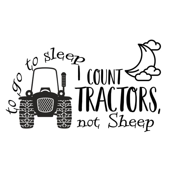 To Go To Sleep I Count Tractors Not Sheep Removable Wall Art Sticker Design | 22" x 36" for Kids Boys Girls Bedroom Living Room - DIY Home Vinyl Stick and Peel Decal Decoration