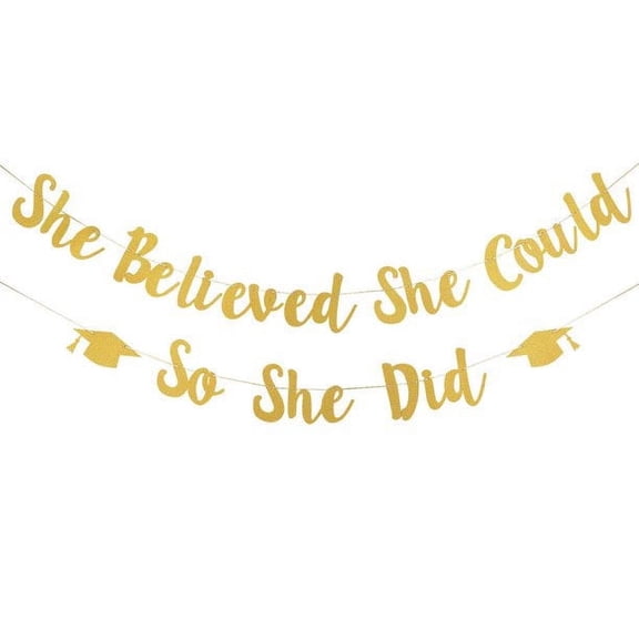 Graduation Banner Party Banners, "She Believed She Could So She Did", Gold, 19.6 ft