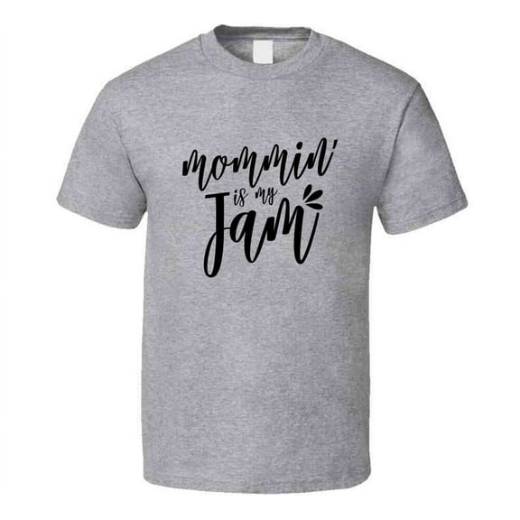 Mommin Is My Jam Funny Tshirt Cute Mother's Day Tee For Mother T Shirt