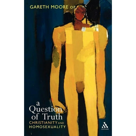 Question of Truth: Christianity and Homosexuality (Paperback)