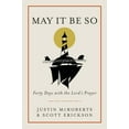 thumbnail image 1 of Pre-Owned May It Be So: Forty Days with the Lord's Prayer (Hardcover) 0525653074 9780525653073, 1 of 2