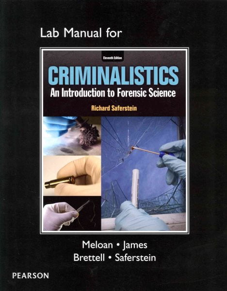 Lab Manual For Criminalistics : An Introduction To Forensic Science ...