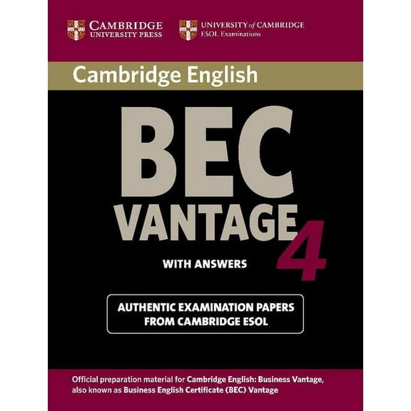 Bec Practice Tests Cambridge Bec 4 Vantage Student's Book with Answers: Examination Papers from University of Cambridge ESOL Examinations, (Paperback)