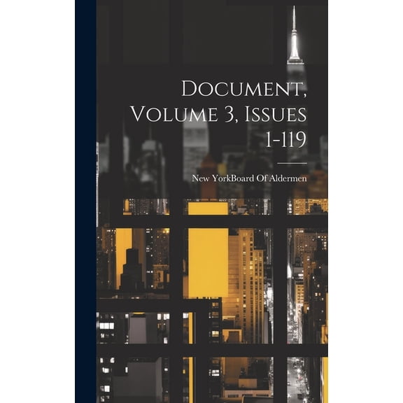 Document, Volume 3, issues 1-119 (Hardcover)