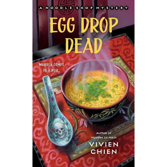 Noodle Shop Mystery Egg Drop Dead: A Noodle Shop Mystery, Book 5, (Paperback)