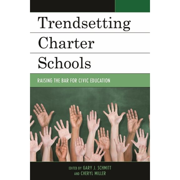 New Frontiers in Education Trendsetting Charter Schools: Raising the Bar for Civic Education, (Hardcover)