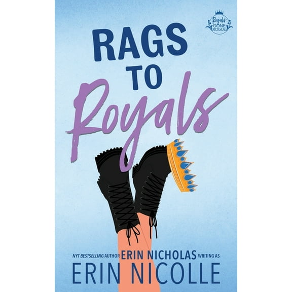 Royals Gone Rogue Rags to Royals, Book 3, (Paperback)