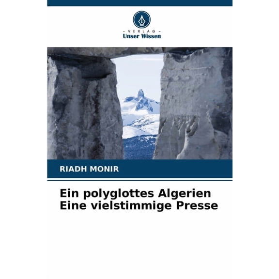 Ein polyglottes Algerien Eine vielstimmige Presse, (Paperback)