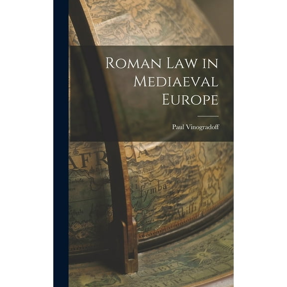 Roman Law in Mediaeval Europe (Hardcover)