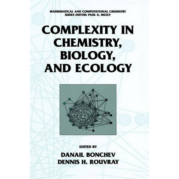 Mathematical and Computational Chemistry Complexity in Chemistry, Biology, and Ecology, (Paperback)