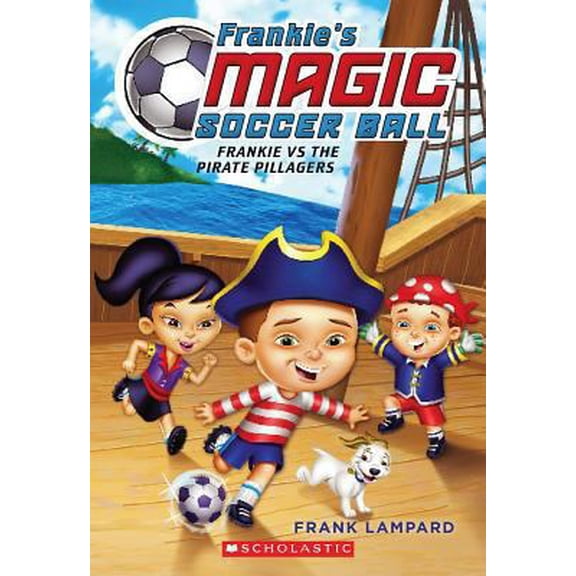 Pre-Owned Frankie's Magic Soccer Ball #1: Frankie vs. the Pirate Pillagers (1) (Paperback) 0545666120 9780545666121