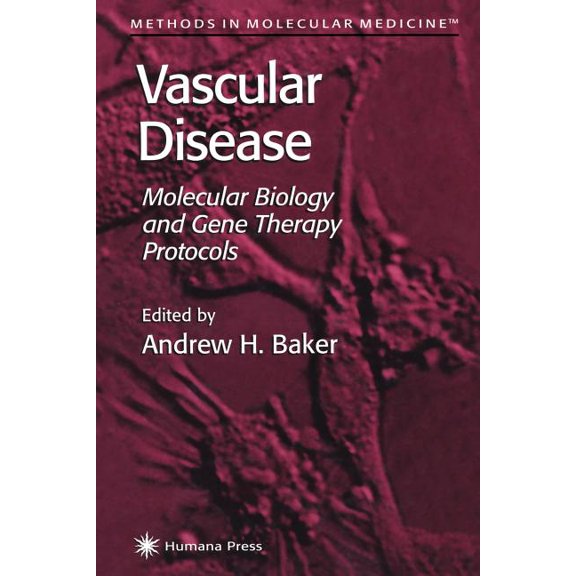 Methods in Molecular Medicine Vascular Disease: Molecular Biology and Gene Transfer Protocols, Book 30, (Paperback)