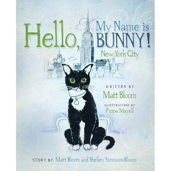 Hello, My Name is Bunny!: New York City, (Paperback)