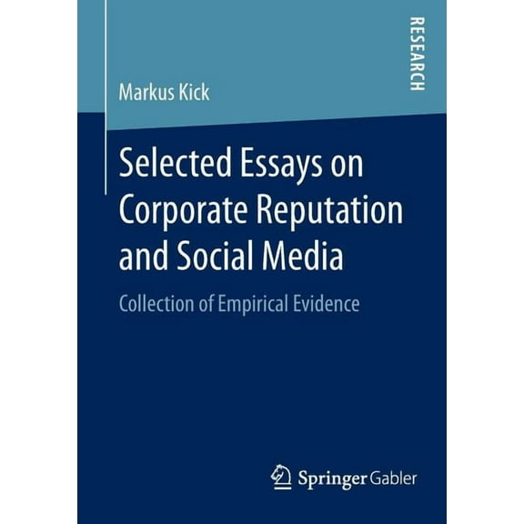 Selected Essays on Corporate Reputation and Social Media: Collection of Empirical Evidence, (Paperback)