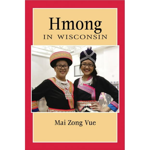 People of Wisconsin: Hmong in Wisconsin (Paperback)