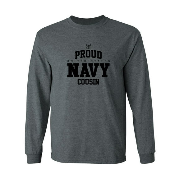Proud United States Navy COUSIN Adult Long Sleeve T-shirt