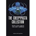 thumbnail image 1 of Pre-Owned The Creepypasta Collection: Modern Urban Legends You Can't Unread (Paperback) 1440597901 9781440597909, 1 of 1