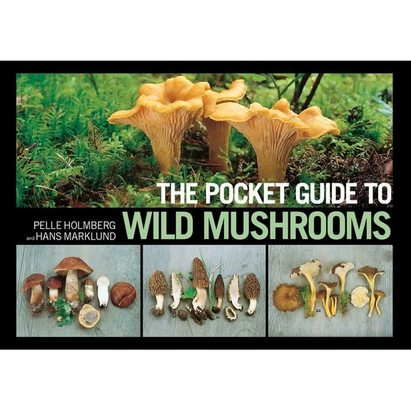 The Pocket Guide to Wild Mushrooms: Helpful Tips for Mushrooming in the Field, (Paperback)