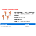 thumbnail image 2 of Fuel Injector Kit - 4 Piece - Compatible with 1999 - 2003 Suzuki Vitara 2.0L 4-Cylinder 2000 2001 2002, 2 of 2