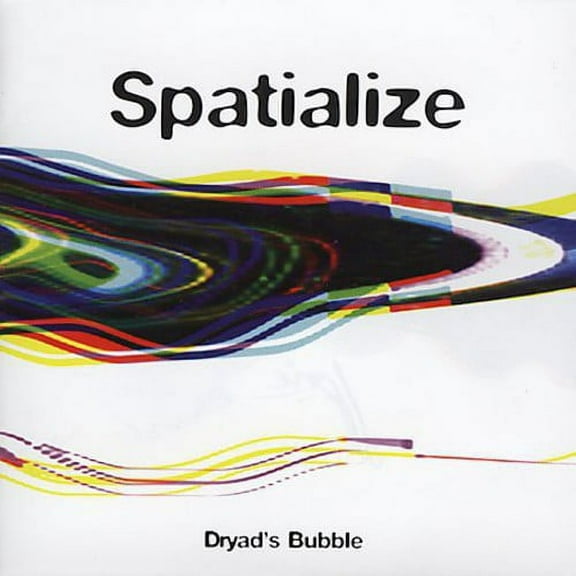 Spatialize - Dryads Bubble - Music & Performance - CD