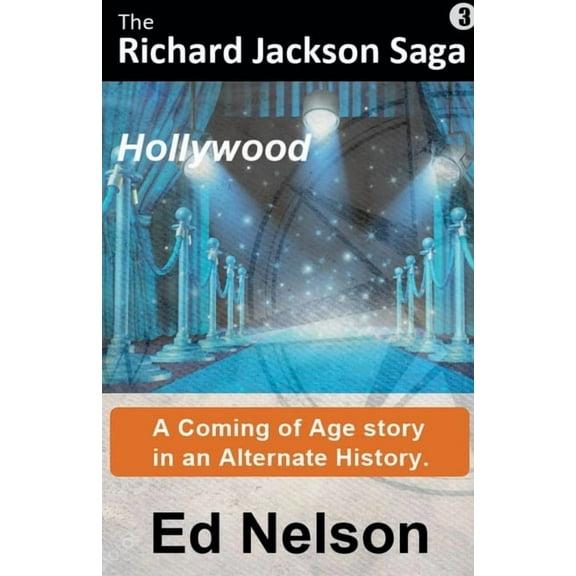 The Richard Jackson Saga Hollywood, Book 3, (Paperback)