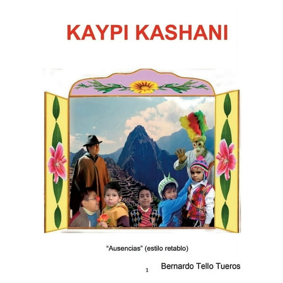 Kaypi Kashani: Mestizo, cara o cruz - A partir de Enero, (Paperback)