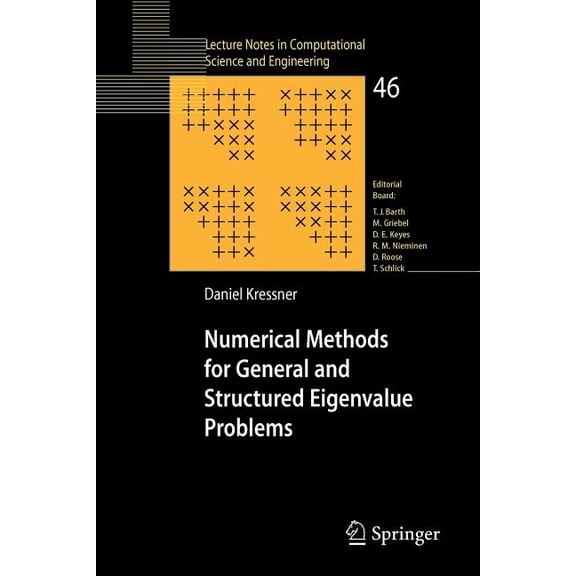 Lecture Notes in Computational Science a Numerical Methods for General and Structured Eigenvalue Problems, Book 46, (Paperback)