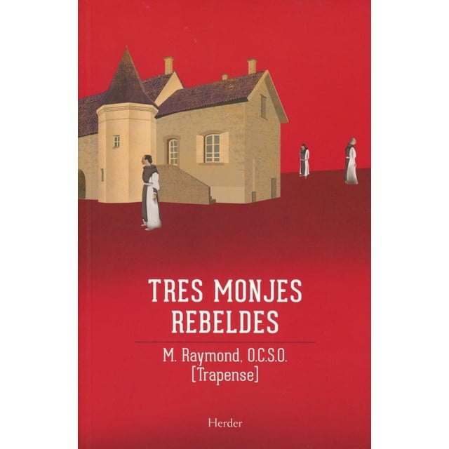 Tres Monjes Rebeldes